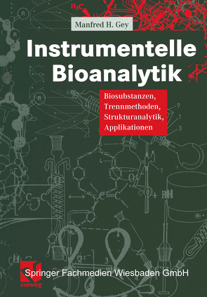 Instrumentelle Bioanalytik von Gey,  Manfred