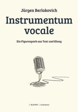 Instrumentum vocale von Berlakovich,  Jürgen