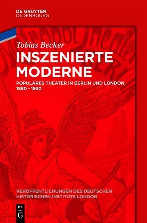 Inszenierte Moderne von Becker,  Tobias, German Historical Institute London