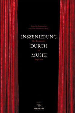 Inszenierung durch Musik von Redepenning,  Dorothea, Steinheuer,  Joachim