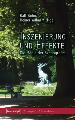 Inszenierung und Effekte von Bohn,  Ralf, Wilharm,  Heiner