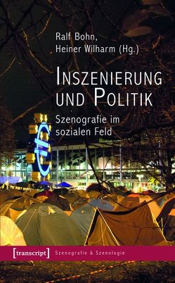 Inszenierung und Politik von Bohn,  Ralf, Wilharm,  Heiner