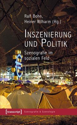 Inszenierung und Politik von Bohn,  Ralf, Wilharm,  Heiner