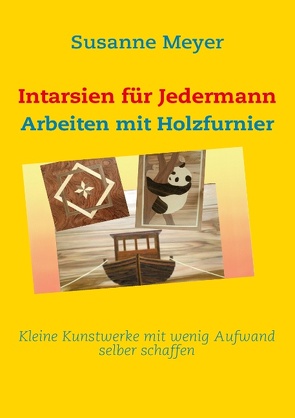 Intarsien für Jedermann von Meyer,  Susanne