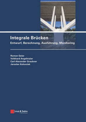 Integrale Brücken von Angelmaier,  Volkhard, Geier,  Roman, Graubner,  Carl-Alexander, Kohoutek,  Jaroslav
