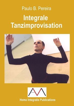 Integrale Tanzimprovisation von Bauch Zimmermann,  Elisabeth, Mascha,  Andreas, Pereira,  Paulo Baeta, Waldkirch,  Bernhard von