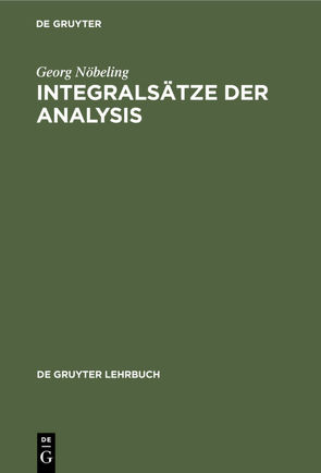 Integralsätze der Analysis von Nöbeling,  Georg