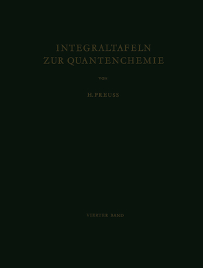 Integraltafeln zur Quantenchemie von Preuss,  H. W.