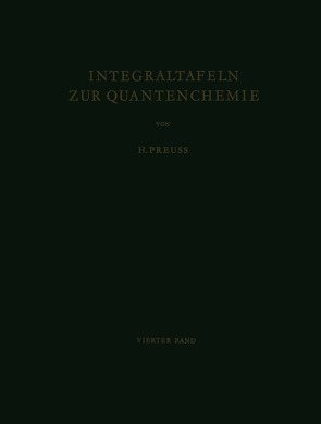 Integraltafeln zur Quantenchemie von Preuss,  H. W.