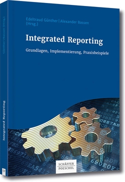 Integrated Reporting von Bassen,  Alexander, Günther,  Edeltraud