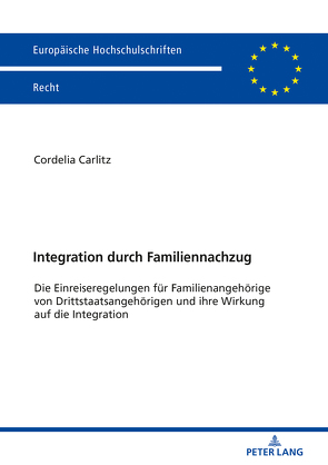 Integration durch Familiennachzug von Carlitz,  Cordelia