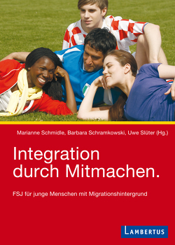 Integration durch Mitmachen von Schmidle,  Marianne, Schramkowski,  Barbara, Slüter,  Uwe