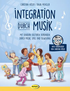 Integration durch Musik (Buch inkl. CD) von Mensler,  Tanja, Musik für aufgeweckte Kinder, Robitzky,  Marc