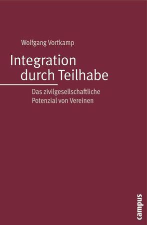 Integration durch Teilhabe von Vortkamp,  Wolfgang