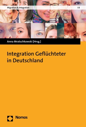 Integration Geflüchteter in Deutschland von Mratschkowski,  Anna