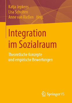 Integration im Sozialraum von Jepkens,  Katja, Scholten,  Lisa, van Rießen,  Anne