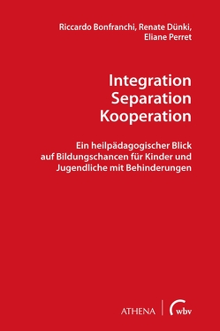 Integration – Separation – Kooperation von Bonfranchi,  Riccardo, Dünki,  Renate, Perret,  Eliane