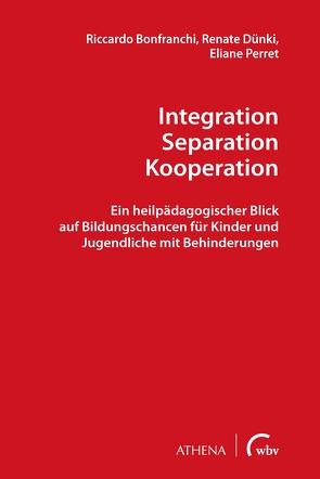 Integration – Separation – Kooperation von Bonfranchi,  Riccardo, Dünki,  Renate, Perret,  Eliane