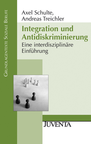 Integration und Antidiskriminierung von Schulte,  Axel, Treichler,  Andreas