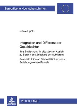 Integration und Differenz der Geschlechter von Lippki,  Nicole
