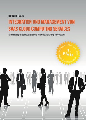 Integration und Management von SAAS Cloud Computing Services von Hoffmann,  Robin