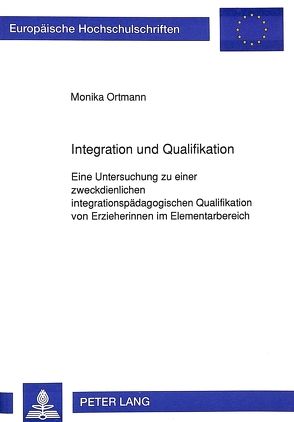 Integration und Qualifikation von Ortmann,  Monika