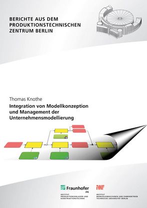 Integration von Modellkonzeption und Management der Unternehmensmodellierung. von Knothe,  Thomas, Merins,  Kai