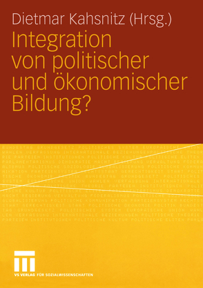Integration von politischer und Ökonomischer Bildung? von Kahsnitz,  Dietmar