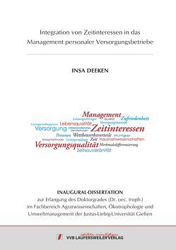 Integration von Zeitinteressen in das Management personaler Versorgungsbetriebe von Deeken,  Insa