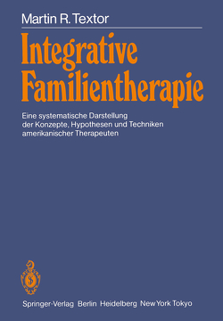 Integrative Familientherapie von Textor,  Martin