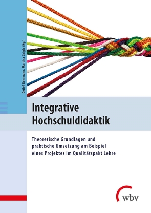 Integrative Hochschuldidaktik von Behrmann,  Detlef, Geigle,  Martina