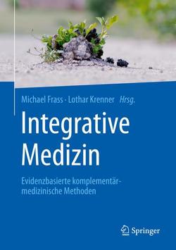 Integrative Medizin von Dembowsky,  Karin, Frass,  Michael, Krenner,  Lothar