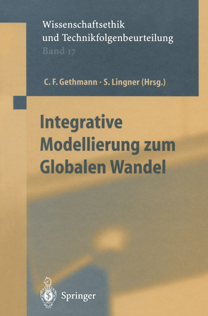 Integrative Modellierung zum Globalen Wandel von Gethmann,  Carl Friedrich, Kiliç,  Sevim, Lingner,  Stephan