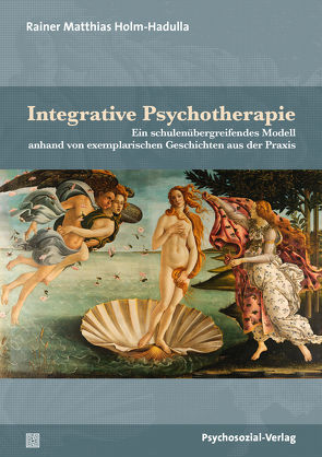 Integrative Psychotherapie von Holm-Hadulla,  Rainer Matthias