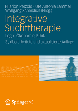Integrative Suchttherapie von Lammel,  Ute Antonia, Petzold,  Hilarion, Scheiblich,  Wolfgang