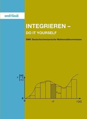 Integrieren – do it yourself von Akveld,  Meike, Eisler,  Ursula, Zogg,  Daniel