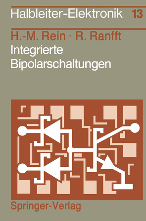 Integrierte Bipolarschaltungen von Ranfft,  Roland, Rein,  Hans-Martin