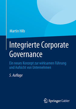 Integrierte Corporate Governance von Hilb,  Martin