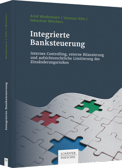 Integrierte Banksteuerung von Hille,  Vanessa, Wiechers,  Sebastian, Wiedemann,  Arnd