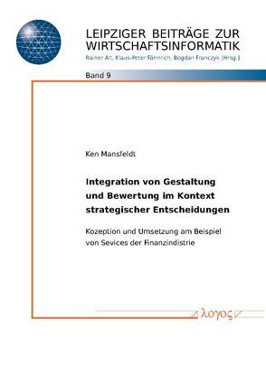 Integrierte Gestaltung und Bewertung für strategische Entscheidungen von Mansfeldt,  Ken