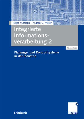 Integrierte Informationsverarbeitung 2 von Meier,  Marco C., Mertens,  Peter