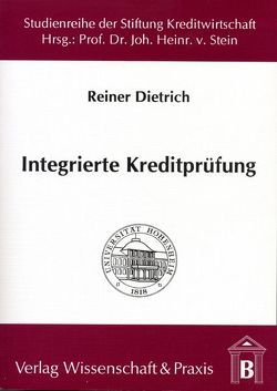 Integrierte Kreditprüfung. von Dietrich,  Reiner