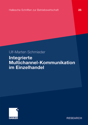 Integrierte Multichannel-Kommunikation im Einzelhandel von Schmieder,  Ulf-Marten