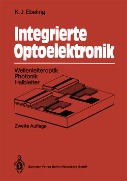 Integrierte Optoelektronik von Ebeling,  Karl J.