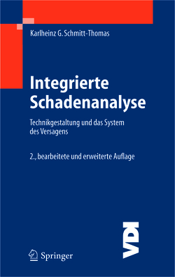 Integrierte Schadenanalyse von Schmitt-Thomas,  Karlheinz G.