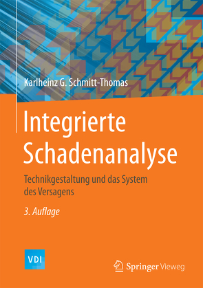 Integrierte Schadenanalyse von Schmitt-Thomas,  Karlheinz G.