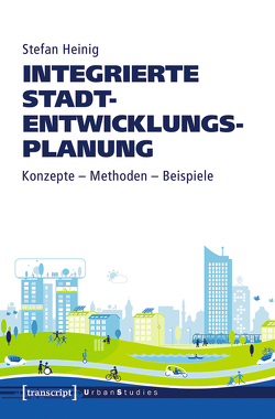 Integrierte Stadtentwicklungsplanung von Heinig,  Stefan