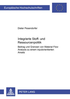 Integrierte Stoff- und Ressourcenpolitik von Pesendorfer,  Assistant Directo,  Dieter