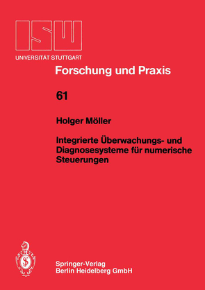 Integrierte Überwachungs- und Diagnosesysteme für numerische Steuerungen von Möller,  Holger