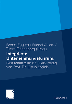 Integrierte Unternehmensführung von Ahlers,  Friedel, Eggers,  Bernd, Eichenberg,  Timm